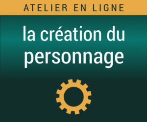 la création du personnage (atelier en ligne)